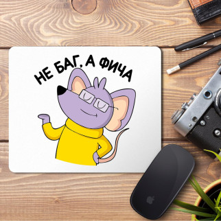 Килимок для миші з принтом "Не Баг, а Фіча" - Інтернет-магазин спільних покупок ToGether