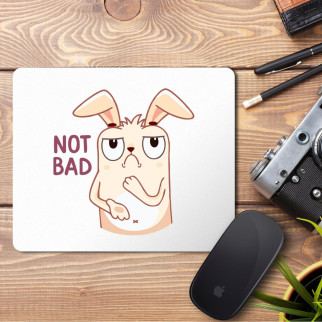 Килимок для миші з принтом "Not Bad 2" - Інтернет-магазин спільних покупок ToGether