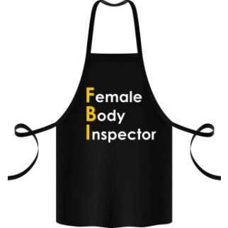Фартух чорний кухонний з оригінальним принтом "Female Body Inspector" - Інтернет-магазин спільних покупок ToGether