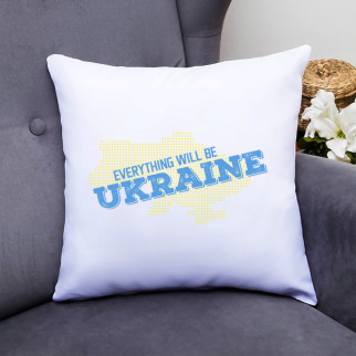 Декоративна подушка з принтом "Everything will be Ukraine" Push IT - Інтернет-магазин спільних покупок ToGether