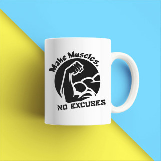 Білий кухоль (чашка) з принтом "Make Muscles no excuses" Push IT - Інтернет-магазин спільних покупок ToGether