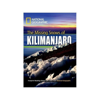Книга National Geographic Footprint Reading Library 1300 B1 The Missing Snow of Kilimanjaro 24 с (9781424010851) - Інтернет-магазин спільних покупок ToGether