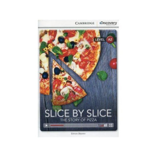 Книга Cambridge University Press CDIR A2 Slice by Slice: The Story of Pizza 24 с (9781107650374) - Інтернет-магазин спільних покупок ToGether