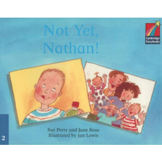 Книга Cambridge University Press CSB 2 Not Yet, Nathan! 16 с (9780521752619) - Інтернет-магазин спільних покупок ToGether
