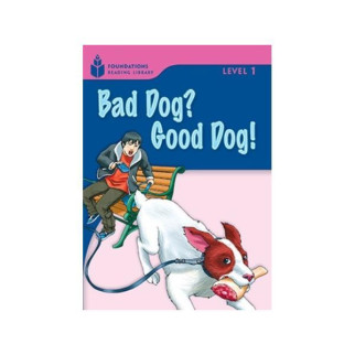 Книга ABC Foundations Reading Library 1 Bad Dog? Good Dog! 16 с (9781413027631) - Інтернет-магазин спільних покупок ToGether