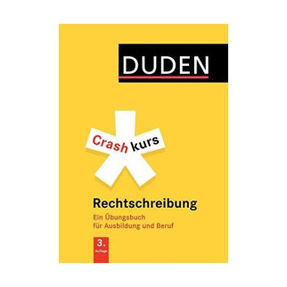 Книга ABC Crashkurs Rechtschreibun Ein Übungsbuch für Ausbildung und Beruf. Mit zahlreichen Übungen und Abs 128 с (9783411733637) - Інтернет-магазин спільних покупок ToGether