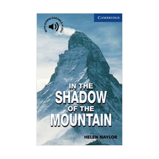 Книга Cambridge University Press CER 5 In the Shadow of the Mountain 96 с (9780521775519) - Інтернет-магазин спільних покупок ToGether