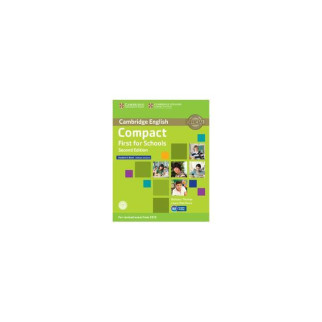 Книга Cambridge University Press Compact First for Schools 2nd Edition Student's Book without answers with CD-ROM 104 с (9781107415560) - Інтернет-магазин спільних покупок ToGether