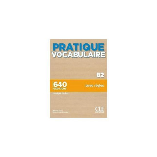 Книга CLE International Pratique Vocabulaire B2 + Corrigés 320 с (9782090389968) - Інтернет-магазин спільних покупок ToGether