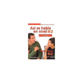 Книга ABC Tema a tema B2 Así se habla Cuaderno de ejercicios y práctica 144 с (9788490813430) - Інтернет-магазин спільних покупок ToGether