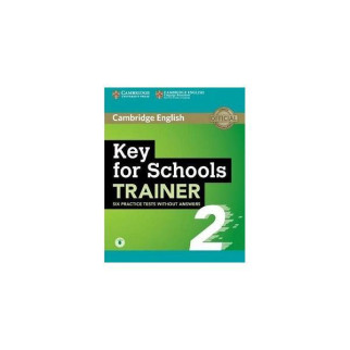 Книга Cambridge University Press Trainer2: Key for Schools Six Practice Tests without Answers with Audio 180 с (9781108401654) - Інтернет-магазин спільних покупок ToGether