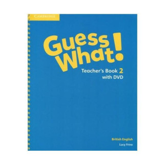 Книга Cambridge University Press Guess What! 2 teacher's Book with DVD 247 с (9781107528284) - Інтернет-магазин спільних покупок ToGether