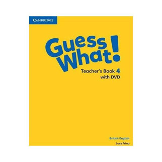 Книга Cambridge University Press Guess What! 4 teacher's Book with DVD 224 с (9781107556072) - Інтернет-магазин спільних покупок ToGether