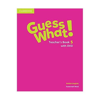 Книга Cambridge University Press Guess What! 5 teacher's Book with DVD 239 с (9781107123205) - Інтернет-магазин спільних покупок ToGether