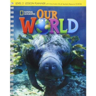 Книга ABC Our World 2 Lesson Planner with Class Audio CD and teacher's Resource CD-ROM 408 с (9781285455686) - Інтернет-магазин спільних покупок ToGether