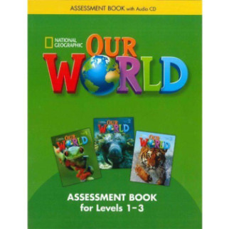 Книга ABC Our World 1-3 Assessment Book with Audio CD 136 с (9781285456201) - Інтернет-магазин спільних покупок ToGether