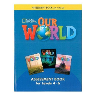 Книга ABC Our World 4-6 Assessment Book with Audio CD 136 с (9781285456218) - Інтернет-магазин спільних покупок ToGether