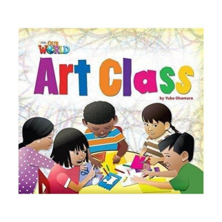 Книга ABC Our World Readers 2 Art Class 16 с (9781285190709) - Інтернет-магазин спільних покупок ToGether