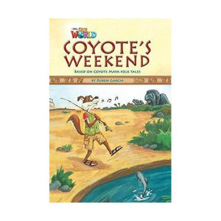 Книга ABC Our World Readers 3 Coyote's Weekend 16 с (9781285191300) - Інтернет-магазин спільних покупок ToGether