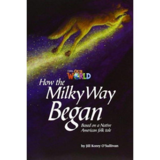 Книга ABC Our World Readers 5 How the Milky Way Began 16 с (9781285191430) - Інтернет-магазин спільних покупок ToGether