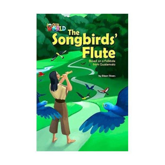 Книга ABC Our World Readers 5 The Songbirds' Flute 16 с (9781285191423) - Інтернет-магазин спільних покупок ToGether