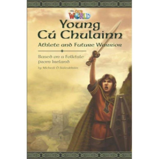 Книга ABC Our World Readers 6 Young Cú Chulainn, Athlete and Future Warrior 16 с (9781285191492) - Інтернет-магазин спільних покупок ToGether