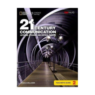 Книга National Geographic 21st Century Communication 2 Listening, Speaking and Critical Thinking teacher's Guide 80 с (9781305955516) - Інтернет-магазин спільних покупок ToGether