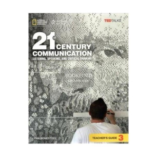 Книга National Geographic 21st Century Communication 3 Listening, Speaking and Critical Thinking teacher's Guide 96 с (9781305955523) - Інтернет-магазин спільних покупок ToGether