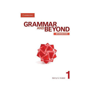 Книга Cambridge University Press Grammar and Beyond 1 Workbook 240 с (9780521279888) - Інтернет-магазин спільних покупок ToGether