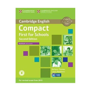 Книга Cambridge University Press Compact First for Schools 2nd Edition Workbook with Answers with Audio 56 с (9781107415720) - Інтернет-магазин спільних покупок ToGether