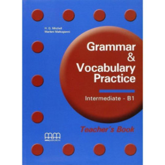 Книга MM Publications Grammar and Vocabulary Practice. В1 teacher's Book 136 с (9789604785933) - Інтернет-магазин спільних покупок ToGether