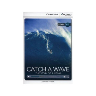 Книга Cambridge University Press CDIR A1 Catch a Wave: The Story of Surfing 24 с (9781107651913) - Інтернет-магазин спільних покупок ToGether