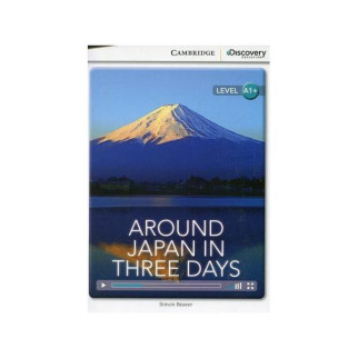 Книга Cambridge University Press CDIR A1+ Around Japan in Three Days 24 с (9781107661332) - Інтернет-магазин спільних покупок ToGether
