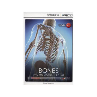 Книга Cambridge University Press CDIR A2+ Bones: And the Stories They Tell 28 с (9781107670549) - Інтернет-магазин спільних покупок ToGether