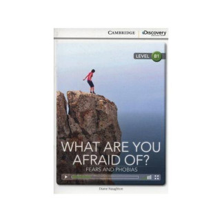 Книга Cambridge University Press CDIR B1 What Are You Afraid Of? Fears and Phobias 28 с (9781107650510) - Інтернет-магазин спільних покупок ToGether
