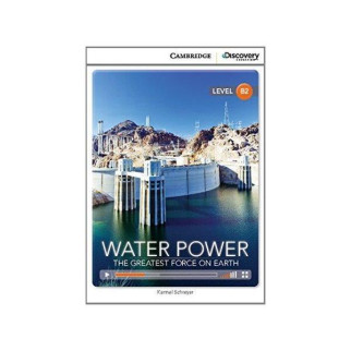 Книга Cambridge University Press CDIR B2 Water Power: The Greatest Force on Earth 28 с (9781107688971) - Інтернет-магазин спільних покупок ToGether