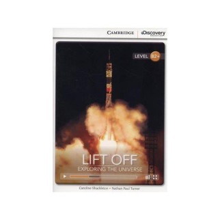 Книга Cambridge University Press CDIR B2+ Lift Off: Exploring the Universe 28 с (9781107692497) - Інтернет-магазин спільних покупок ToGether