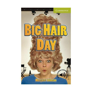 Книга Cambridge University Press CER Starter Big Hair Day 32 с (9780521183659) - Інтернет-магазин спільних покупок ToGether