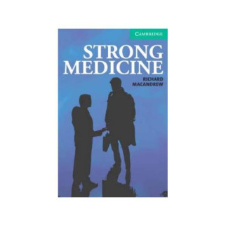 Книга Cambridge University Press CER 3 Strong Medicine with Audio CDs 64 с (9780521693943) - Інтернет-магазин спільних покупок ToGether