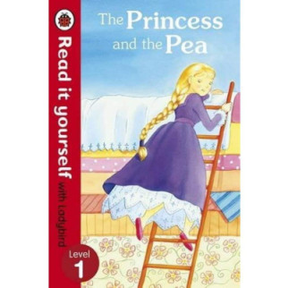 Книга Ladybird Read it yourself 1 The Princess and the Pea м'яка обкладинка 32 с (9780723275145) - Інтернет-магазин спільних покупок ToGether