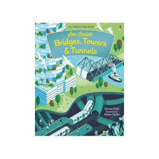 Книга Usborne See inside Bridges, Towers and Tunnels 16 с (9781474922500) - Інтернет-магазин спільних покупок ToGether