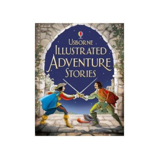 Книга Usborne Illustrated Adventure Stories 336 с (9781409522300) - Інтернет-магазин спільних покупок ToGether