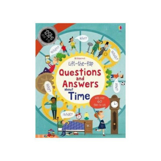 Книга Usborne Lift-the-Flap Questions and Answers about Time 16 с (9781409582168) - Інтернет-магазин спільних покупок ToGether
