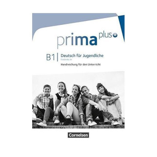 Книга Cornelsen Prima plus B1 Handreichung für den Unterrricht 216 с (9783061206574) - Інтернет-магазин спільних покупок ToGether