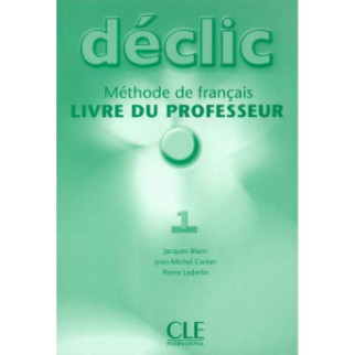 Книга CLE International Declic 1 Livre du professeur 192 с (9782090333770) - Інтернет-магазин спільних покупок ToGether