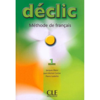 Книга CLE International Declic 1 Livre de L eleve 126 с (9782090333756) - Інтернет-магазин спільних покупок ToGether