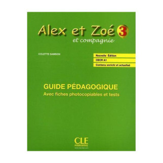 Книга CLE International Alex et Zoé Nouvelle Édition 3 Guide Pédagogique avec fishes photocobiables et tests 168 с (9782090383386) - Інтернет-магазин спільних покупок ToGether