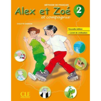 Книга CLE International Alex et Zoé Nouvelle Édition 2 Méthode de Français - Livre de l élève avec Livret de Civilisation 72 с (9782090383331) - Інтернет-магазин спільних покупок ToGether