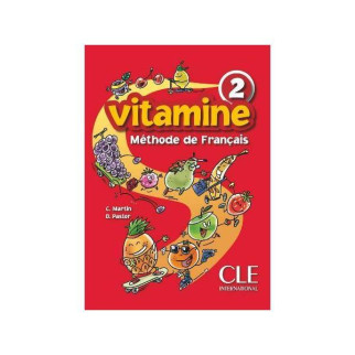 Книга CLE International Vitamine 2 Livre de l eleve Підручник 64 с (9782090354720) - Інтернет-магазин спільних покупок ToGether