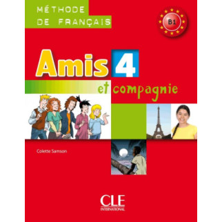 Книга CLE International Amis et compagnie 4 Méthode de Français - Livre de l élève 128 с (9782090383232) - Інтернет-магазин спільних покупок ToGether